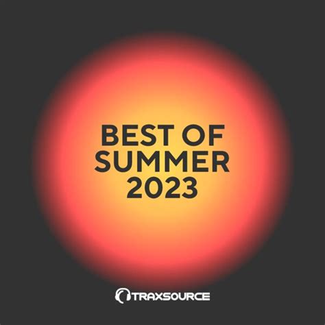 Traxsource Best Of Summer 2023 Hype Chart TT 152365 Deeptech House