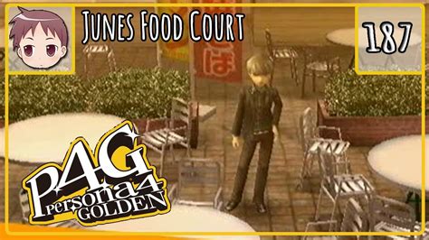 Persona 4 Golden Junes Food Court Episode 187 Youtube