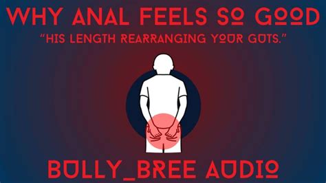 Why Anal Feels So Good Audio Bully Bree Clips Sale