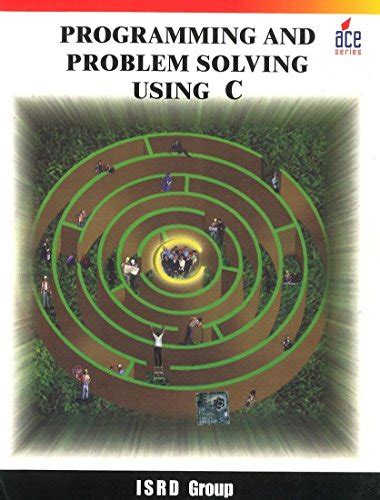 Programming And Problem Solving Using C Language Paperback Jan 01