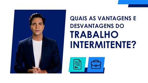 Quais As Vantagens Do Trabalho Intermitente