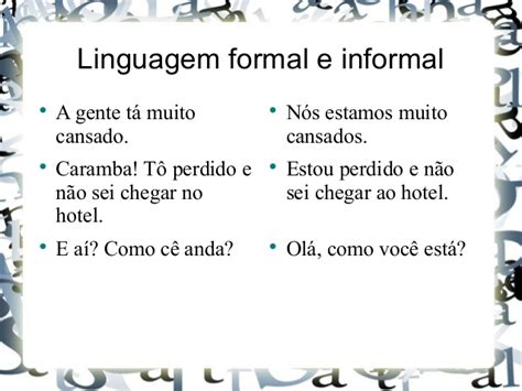 Texto Com Linguagem Formal - Variedade Linguística: Linguagem Formal e Informal.