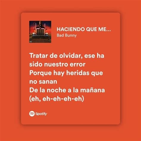 Haciendo Que Me Amas Bad Bunny Citas De Canciones Frases De