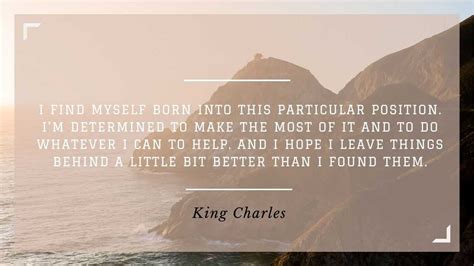 King Charles Quotes: Best, Famous, Success Quotes by King Charles III