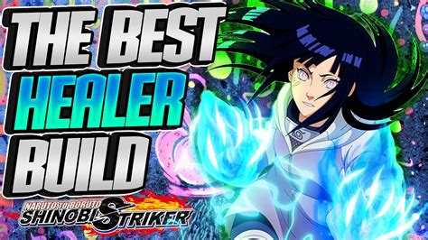 THE BEST HEALER BUILD IN NARUTO SHINOBI STRIKER New Shinobi Striker