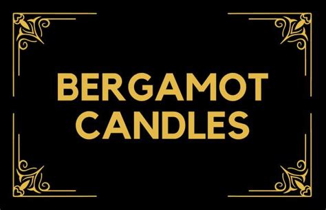 Bergamot Candles – Candlelore