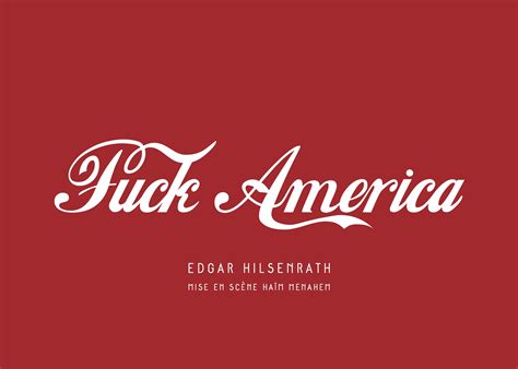 Fuck America The Beautiful Flyer Created By The Successful Theater