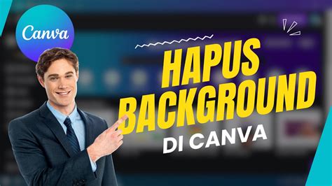 Cara Menghapus Background Foto Di Canva Dengan Cepat Youtube