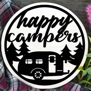 Happy Campers Svg Glowforge Happy Campers Laser File Happy Camper Laser