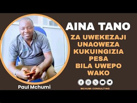 JUA AINA 5 ZA UWEKEZAJI UNAOWEZA KUKUINGIZIA KIPATO BILA UWEPO WAKO