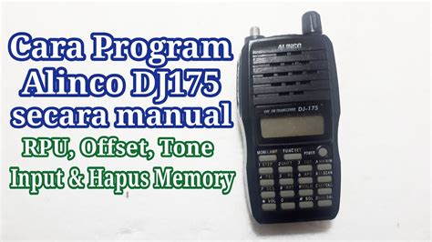 Cara Program Alinco DJ175 Manual RPU Offset Tone Input Hapus