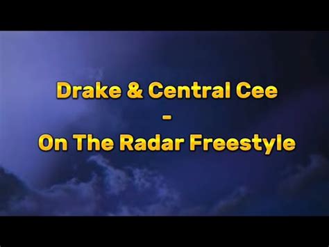 Drake Central Cee On The Radar Freestyle Lyrics Youtube