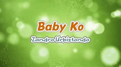 Baby Ko Zandro Urbiztondo Karaoke Version Video Dailymotion