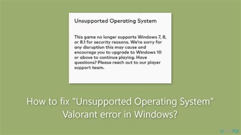 How To Fix Unsupported Operating System Valorant Error In Windows