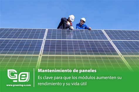 El Mantenimiento De Los Paneles Solares Es Clave