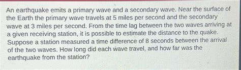 Solved An earthquake emits a primary wave and a secondary | Chegg.com