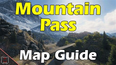 Mountain Pass Map Guide Tactics ♦ World Of Tanks Youtube