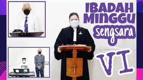 Ibadah Minggu Sengsara Vi Minggu Maret Youtube