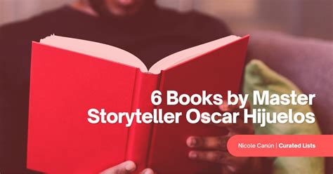 6 Books by Master Storyteller Oscar Hijuelos