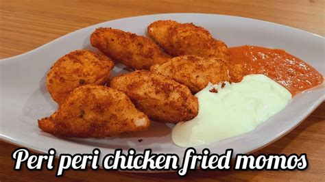 Peri Peri Chicken Fried Momos Recipe Spicy Chicken Fried Momos Momos