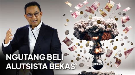 Ngutang Beli Alutsista Bekas YouTube