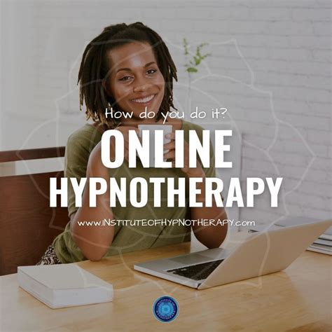 How To Take Your Hypnotherapy Practice Online Institute Of