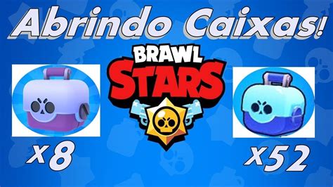 Abrindo 60 Caixas No Brawl Stars YouTube