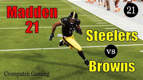 Madden 21 Pittsburgh Steelers Franchise Steelers Vs Browns Season