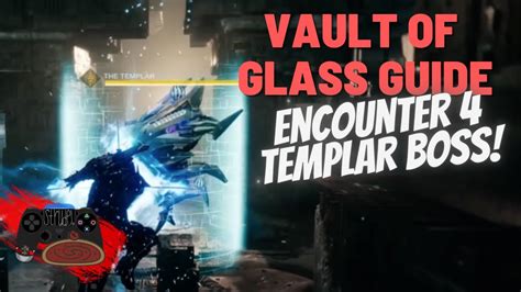 Destiny Vault Of Glass Guide Encounter Templar Boss Youtube