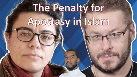 The Penalty For Apostasy In Islam David Wood And Hatun Tash Respond To