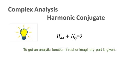 Complex Analysis Harmonic Conjugate Find Analytic Function If Real