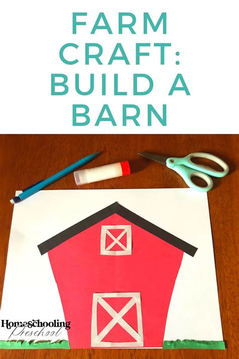 Farm Craft Build A Barn Homeschooling Preschool