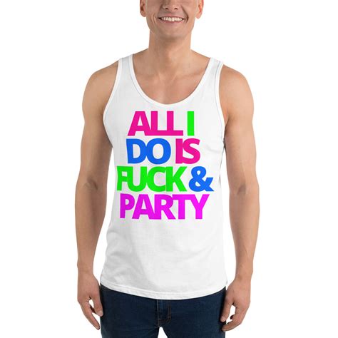 ALL I DO IS FUCK PARTY Tank Top PYGear