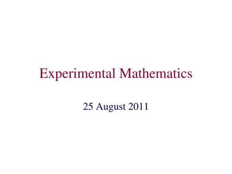 PPT - Experimental Mathematics PowerPoint Presentation, free download ... 