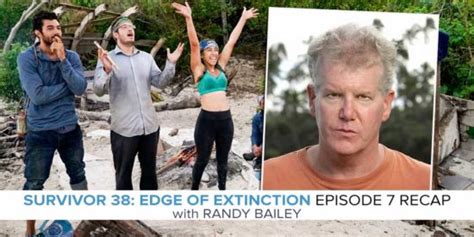 Randy Bailey Recaps The Episode 7 Of Survivor Edge Of Extinction