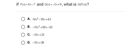 Solved If Fx 5x 7 And Gx 2x9 What Is Gfx O A