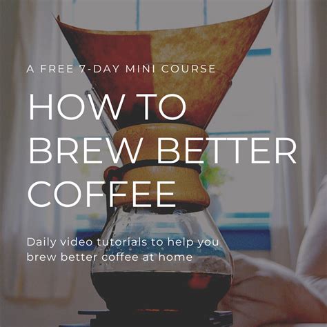 How To Brew Better Coffee At Home Baked Brewed Beautiful