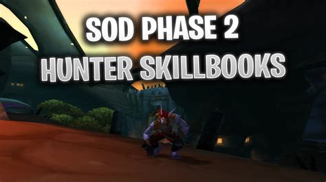 Wow Sod Phase 2 Hunter Skillbook Location