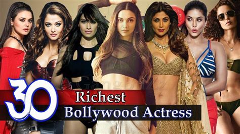 Richest Bollywood Actress 30 Most Wealthiest Actress In Bollywood