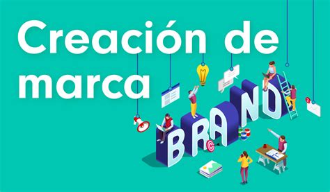 Creación De Una Marca Estrategias Para El éxito