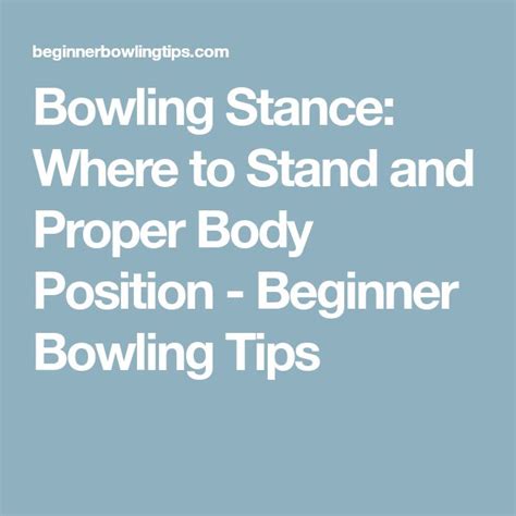 Bowling Stance Where To Stand And Proper Body Position Beginner