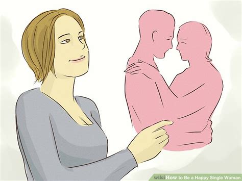 How To Be A Happy Single Woman With Pictures Wikihow