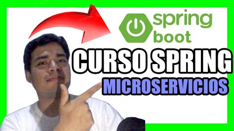 Curso Spring Boot Microservicios Para Principiantes Youtube