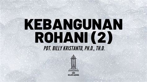 Pdt Billy Kristanto Kebangunan Rohani Grii Kg Youtube