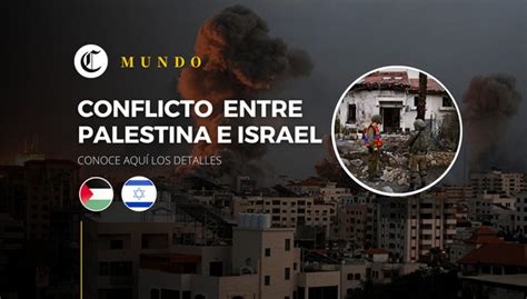 Las Claves Para Entender El Conflicto Palestino Israelí Resumen