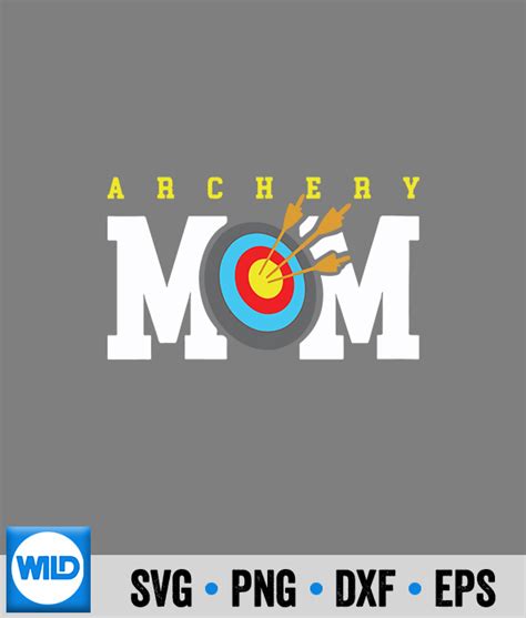 Archery SVG Archery Mom Bow Arrow Target Mothers Day Archer Mama Mommy