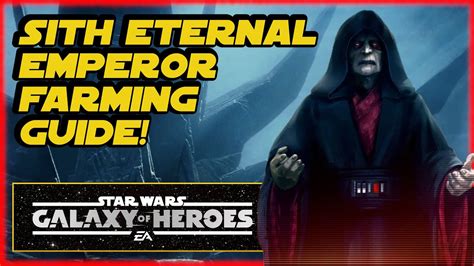 Sith Eternal Emperor Complete FARMING GUIDE SWGOH YouTube