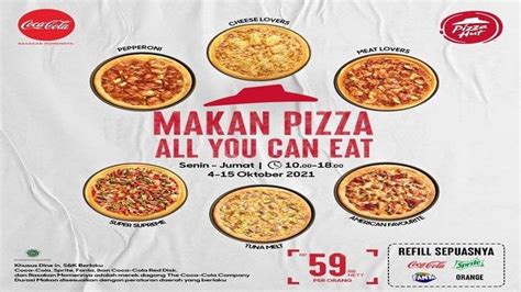 Jangan Lewatkan Promo Pizza Hut Paket All You Can Eat Hanya Rp59 Ribu