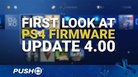 PS4 Firmware Update 4 00 First Look Screenshots Of New Features