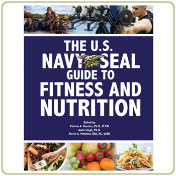 U.S. Navy SEAL Guide to Fitness & Nutrition